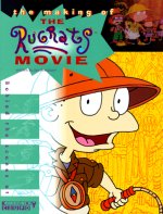 The making of the Rugrats movie