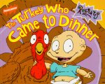 The turkey who came to dinner